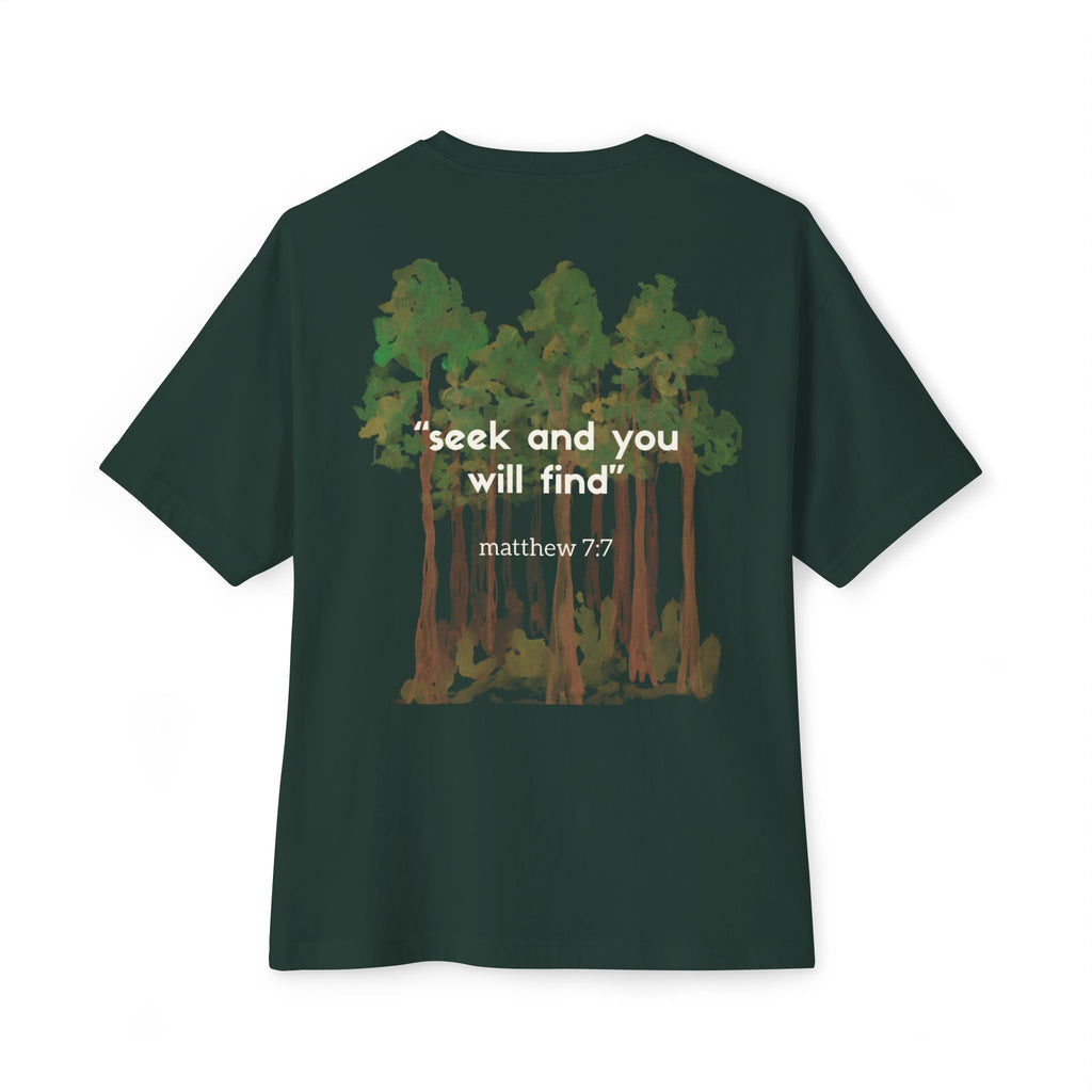 "seek and you will find" t-shirt